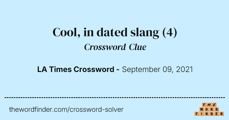 Cool, in dated slang crossword clue image