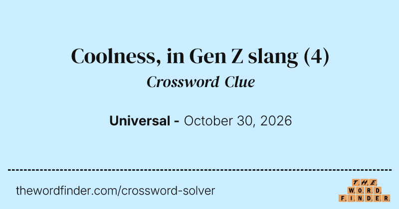 Coolness, in Gen Z slang crossword clue image