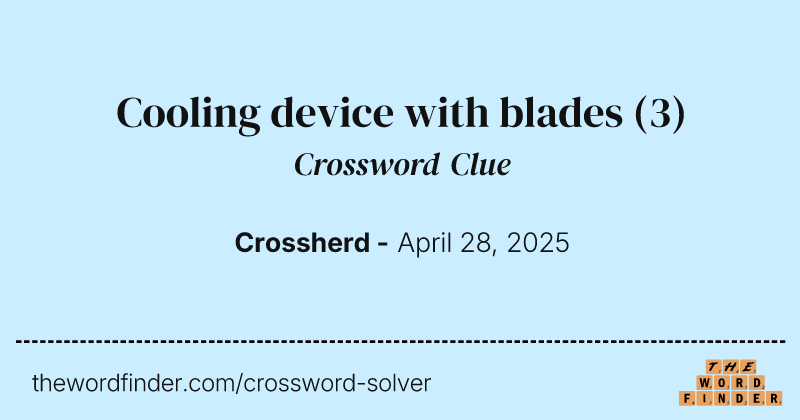 Cooling device with blades crossword clue image
