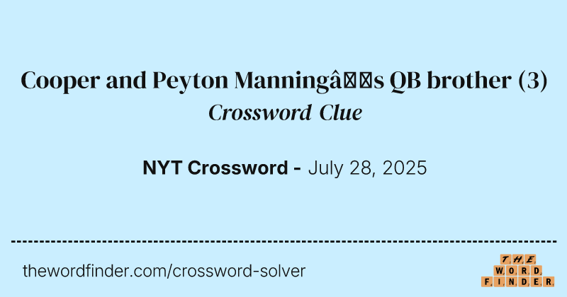 Cooper and Peyton Manning’s QB brother crossword clue image