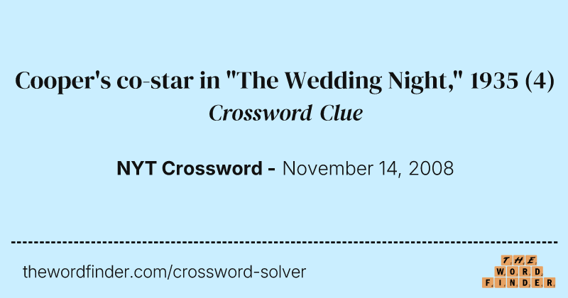 Cooper's co-star in "The Wedding Night," 1935 crossword clue image
