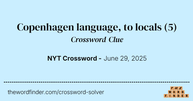 Copenhagen language, to locals crossword clue image