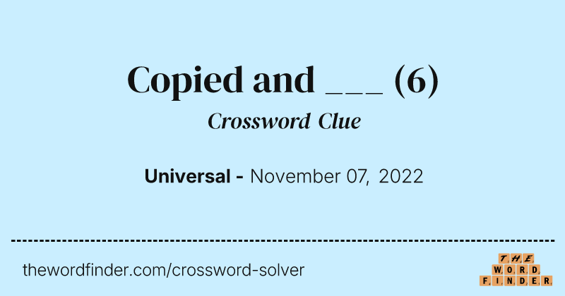 Copied and ___ crossword clue image