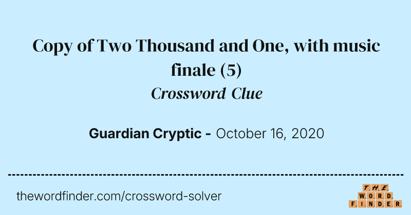 Copy of Two Thousand and One, with music finale crossword clue image