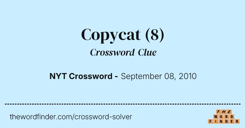 Copycat crossword clue image