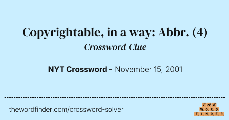 Copyrightable, in a way: Abbr. crossword clue image