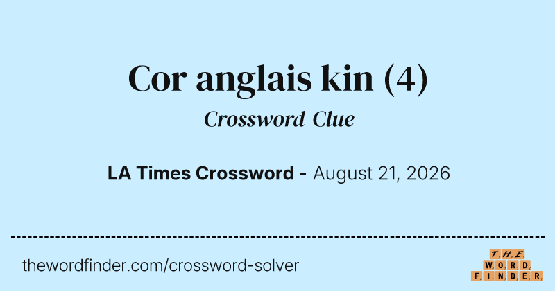 Cor anglais kin crossword clue image