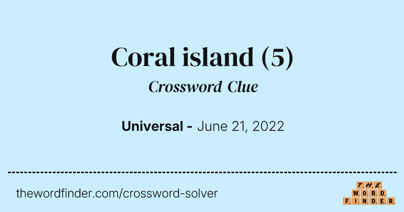 Coral island crossword clue image