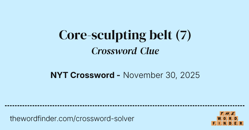 Core-sculpting belt crossword clue image