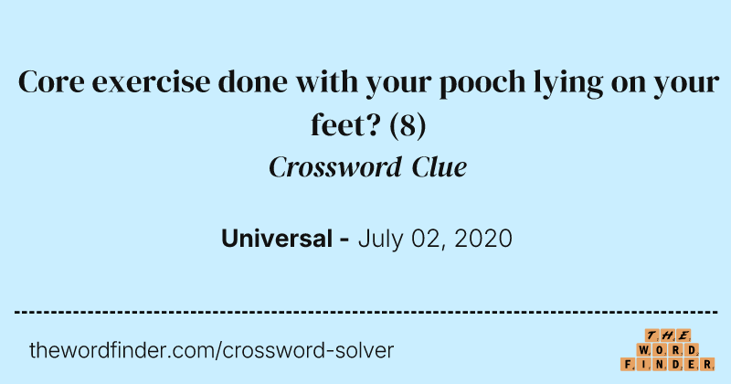 Core exercise done with your pooch lying on your feet? crossword clue image