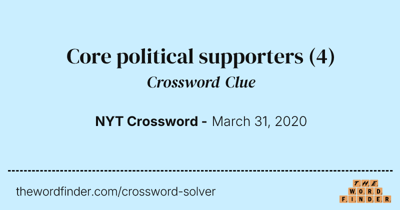 Core political supporters crossword clue image