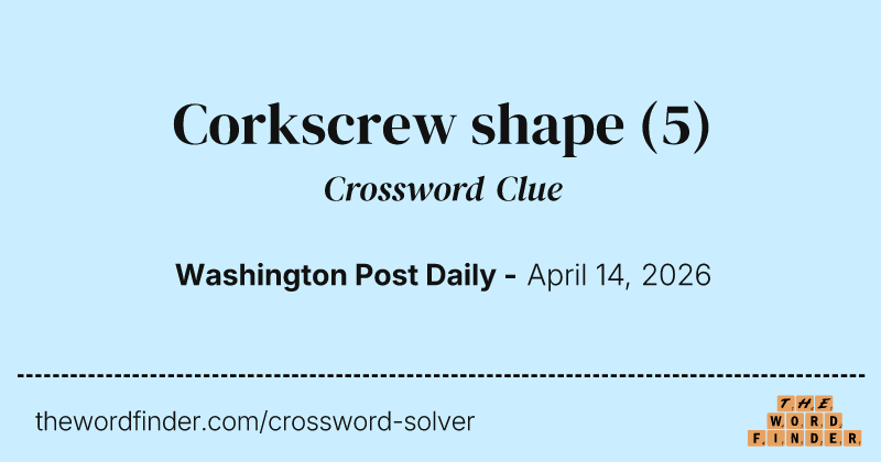 Corkscrew shape crossword clue image
