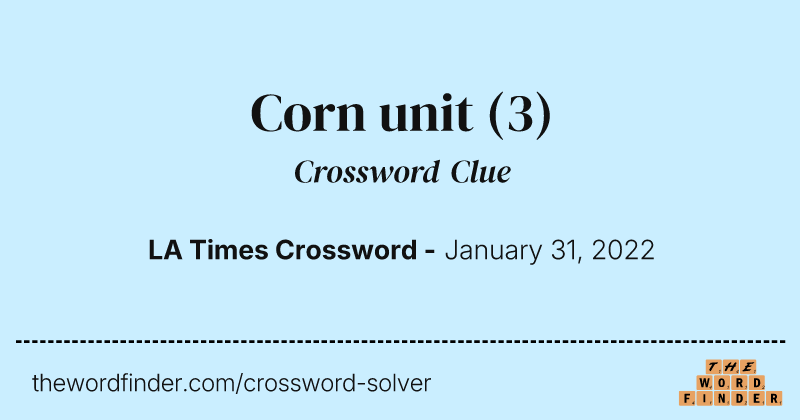 Corn unit crossword clue image