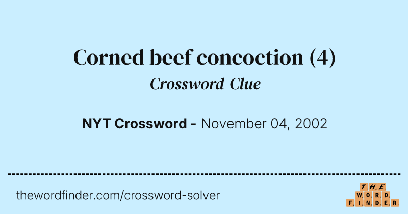 Corned beef concoction crossword clue image