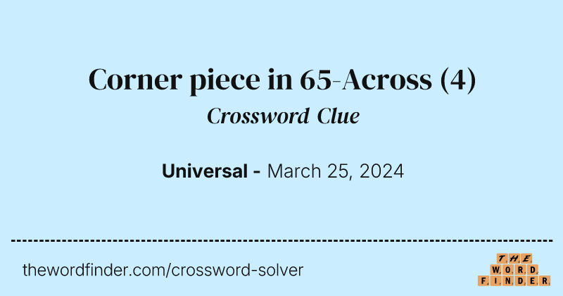 Corner piece in 65-Across crossword clue image