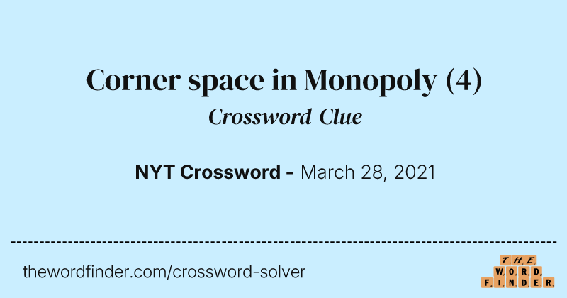 Corner space in Monopoly crossword clue image