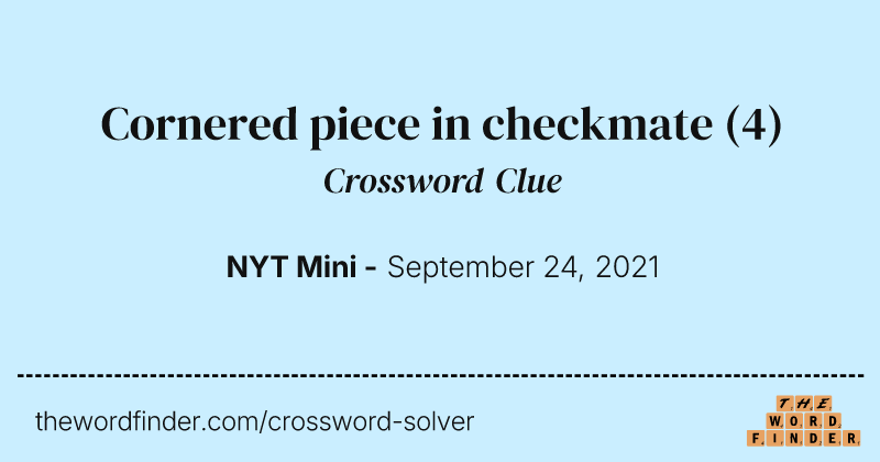 Cornered piece in checkmate crossword clue image
