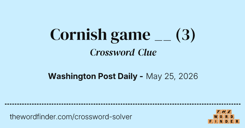 Cornish game __ crossword clue image