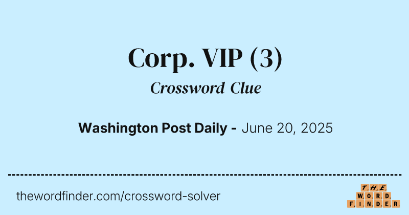 Corp. VIP crossword clue image
