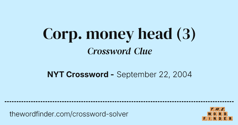 Corp. money head crossword clue image