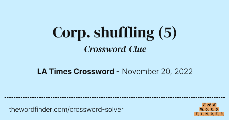 Corp. shuffling crossword clue image