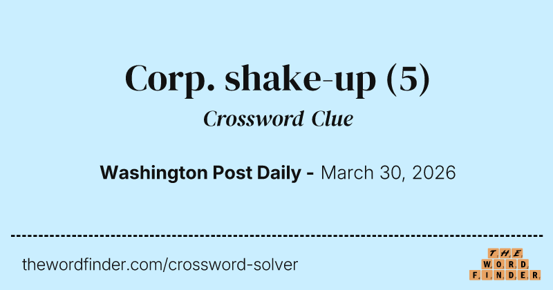 Corp. shake-up crossword clue image