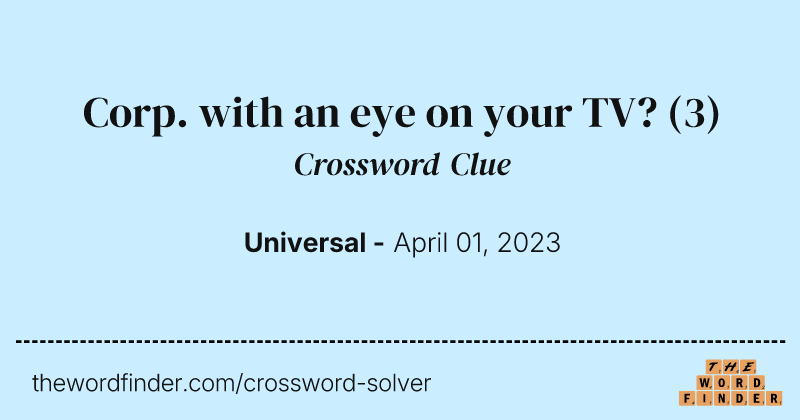 Corp. with an eye on your TV? crossword clue image