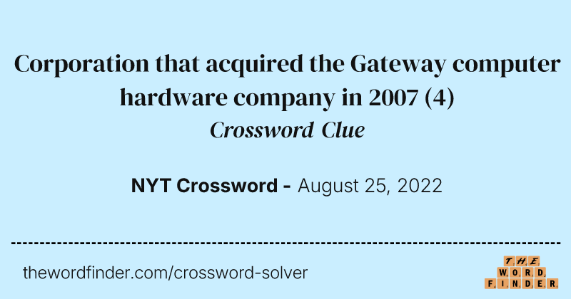 Corporation that acquired the Gateway computer hardware company in 2007 crossword clue image