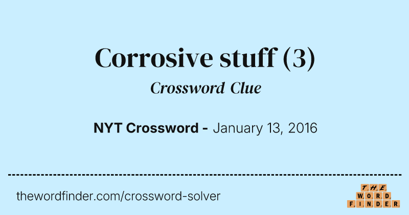 Corrosive stuff crossword clue image