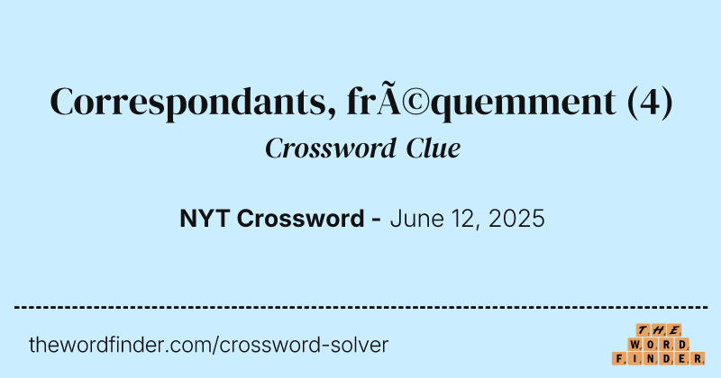 Correspondants, fréquemment crossword clue image