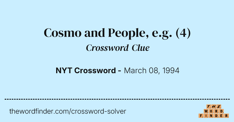 Cosmo and People, e.g. crossword clue image