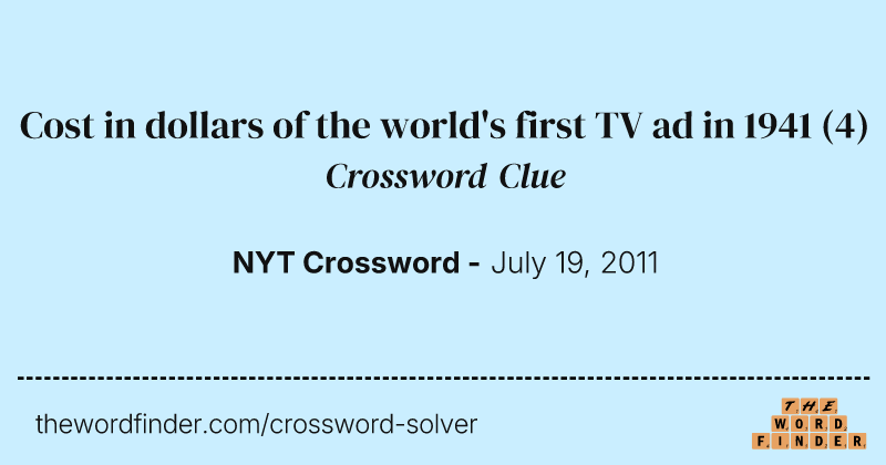 Cost in dollars of the world's first TV ad in 1941 crossword clue image