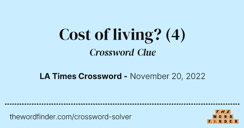 Cost of living? crossword clue image