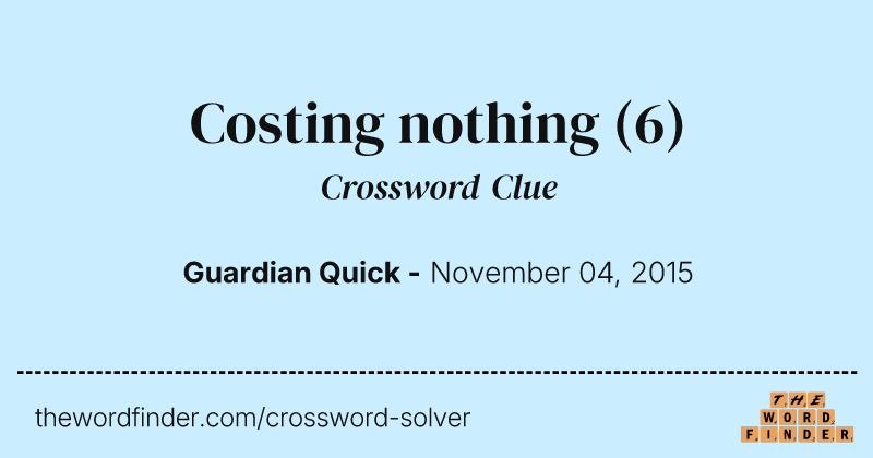 Costing nothing crossword clue image