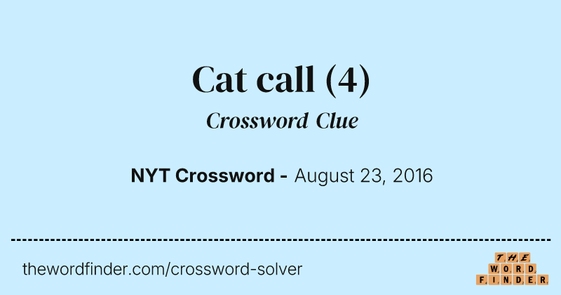 Cat call crossword clue image