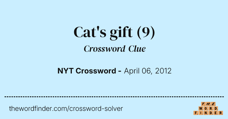 Cat's gift crossword clue image