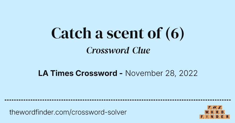 Catch a scent of crossword clue image
