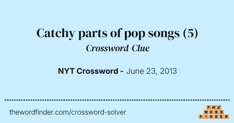 Catchy parts of pop songs crossword clue image