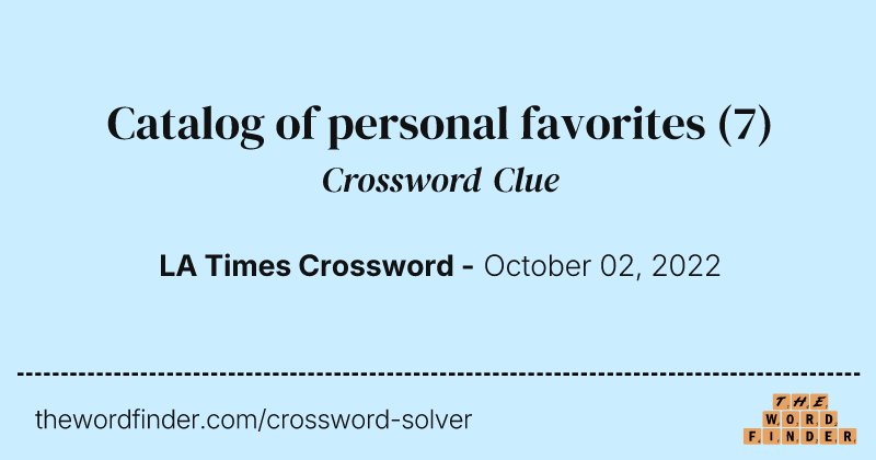 Catalog of personal favorites crossword clue image
