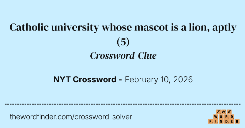 Catholic university whose mascot is a lion, aptly crossword clue image