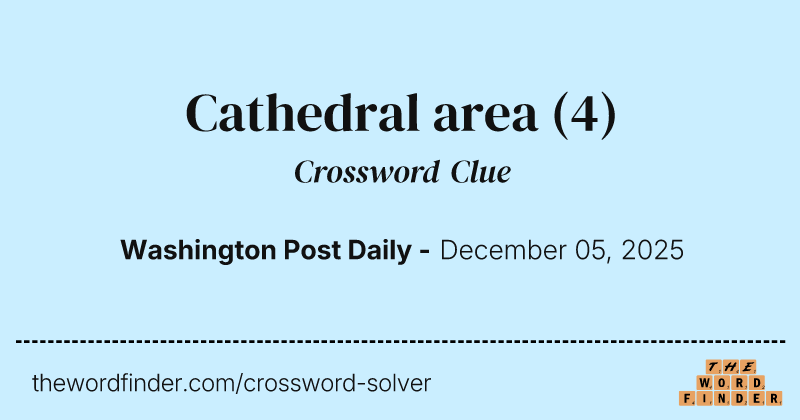 Cathedral area crossword clue image