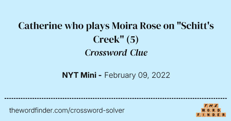 Catherine who plays Moira Rose on "Schitt's Creek" crossword clue image