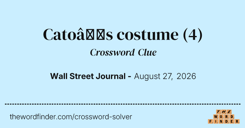 Cato’s costume crossword clue image