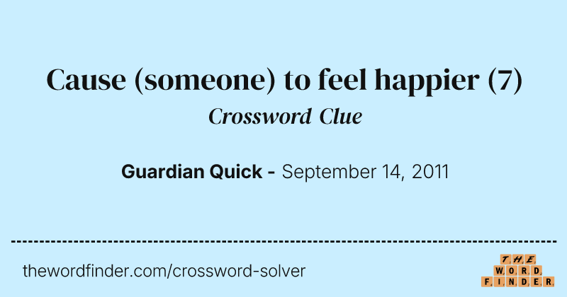 Cause (someone) to feel happier crossword clue image