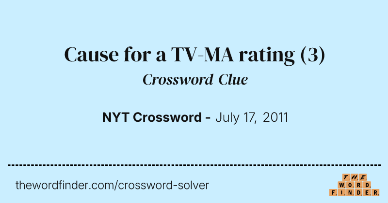 Cause for a TV-MA rating crossword clue image