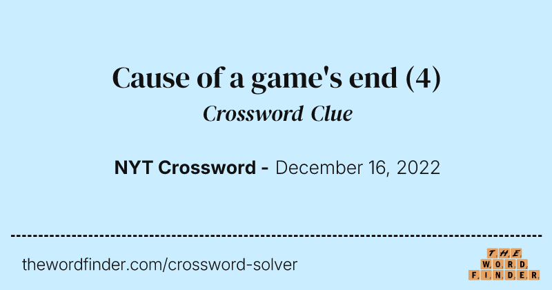 Cause of a game's end crossword clue image