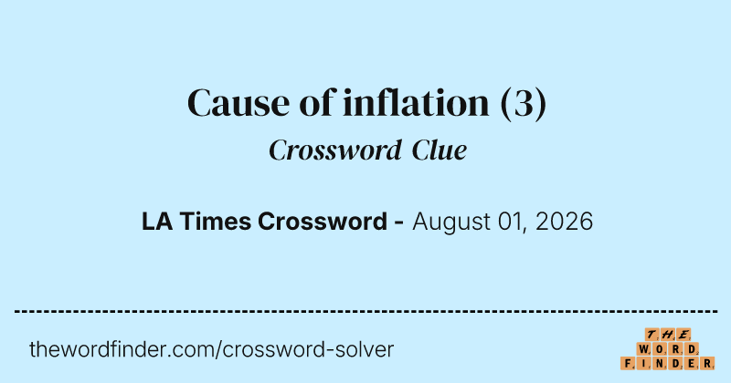 Cause of inflation crossword clue image