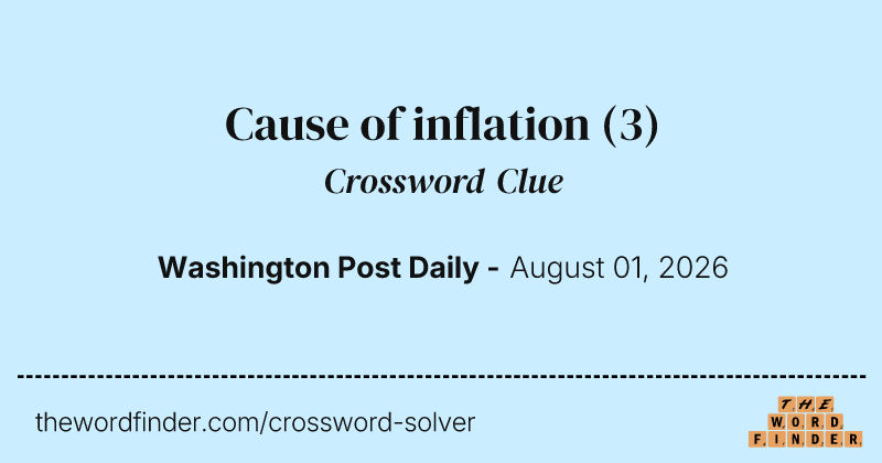 Cause of inflation crossword clue image