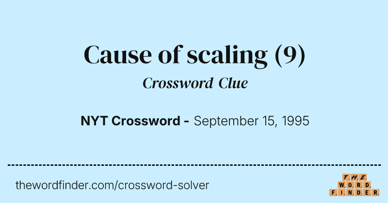 Cause of scaling crossword clue image