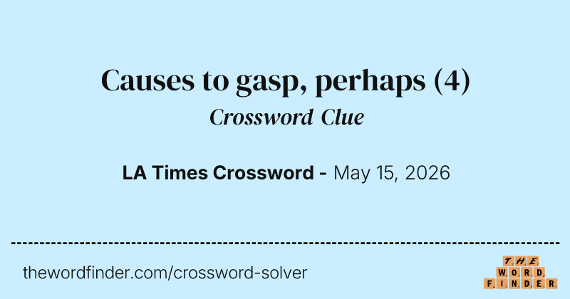 Causes to gasp, perhaps crossword clue image